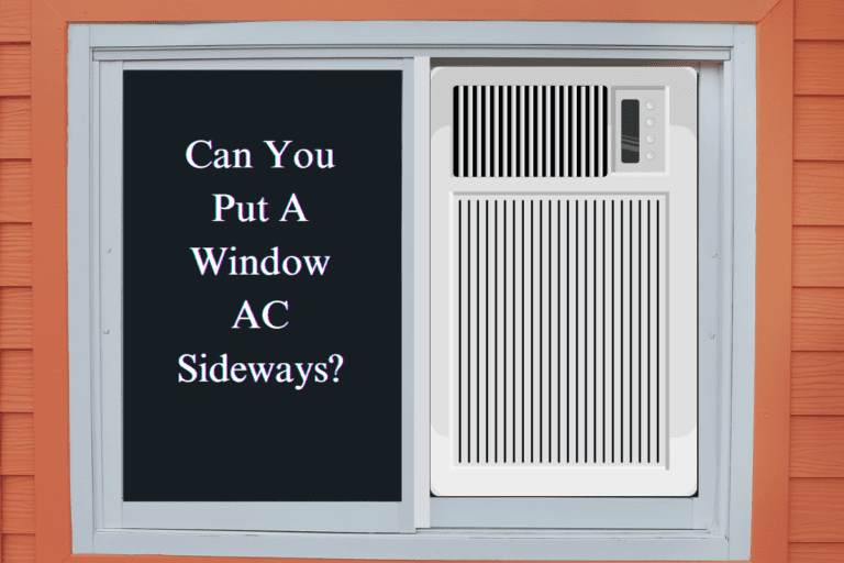 can you put a window ac sideways