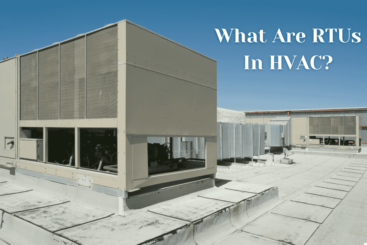 What is an RTU (Rooftop Unit) in HVAC System? [Expert Guide]