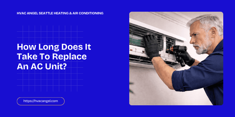 How Long Does It Take To Replace An AC Unit 2